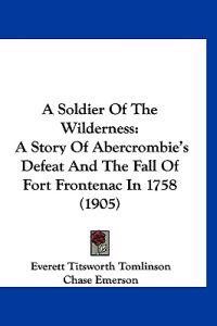 A Soldier of the Wilderness
