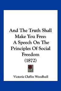 And the Truth Shall Make You Free