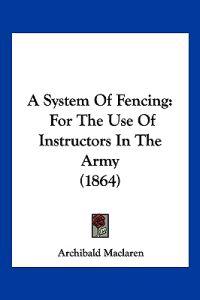 A System of Fencing