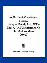 A Textbook on Marine Motors