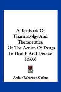 A Textbook of Pharmacolgy and Therapeutics