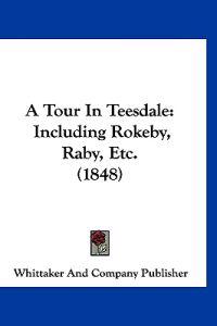 A Tour in Teesdale