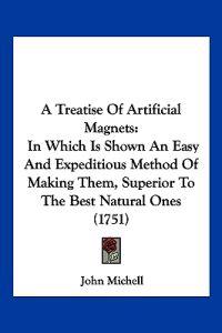 A Treatise of Artificial Magnets