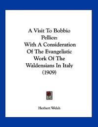 A Visit to Bobbio Pellice