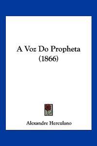 A Voz Do Propheta