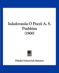 Issledovaniia O Poezii A. S. Pushkina (1900)