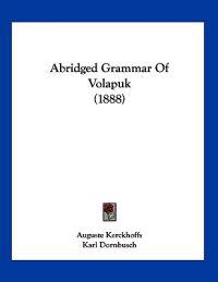 Abridged Grammar of Volapuk