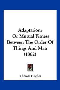 Adaptation