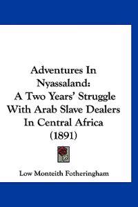 Adventures in Nyassaland
