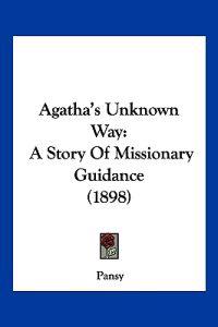Agatha's Unknown Way