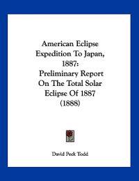 American Eclipse Expedition to Japan, 1887