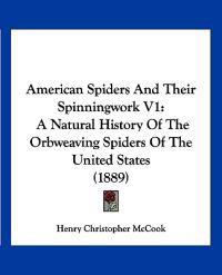 American Spiders and Their Spinningwork