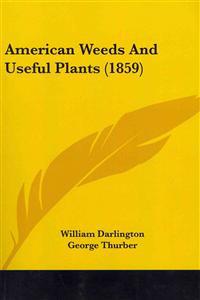 American Weeds and Useful Plants 1859