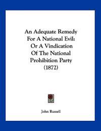 An Adequate Remedy For A National Evil