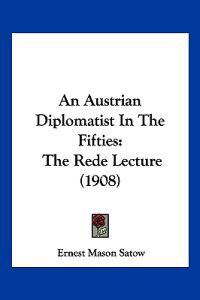 An Austrian Diplomatist in the Fifties