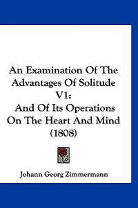 An Examination Of The Advantages Of Solitude V1