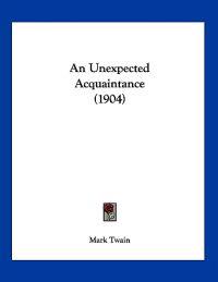 An Unexpected Acquaintance (1904)