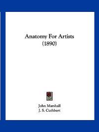 Anatomy For Artists (1890)