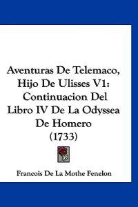 Aventuras De Telemaco, Hijo De Ulisses V1