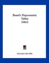 Bessel's Hypsometric Tables (1863)