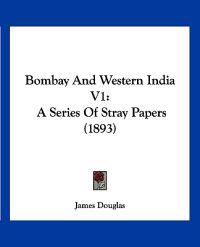Bombay And Western India V1