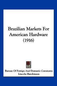 Brazilian Markets for American Hardware