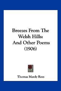 Breezes from the Welsh Hills