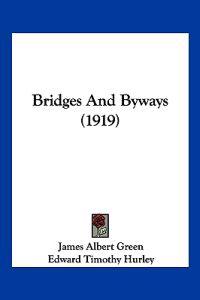 Bridges and Byways