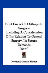 Brief Essays on Orthopedic Surgery