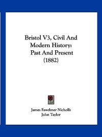 Bristol, Civil and Modern History