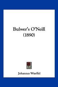 Bulwer's O'neill