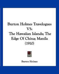 Burton Holmes Travelogues
