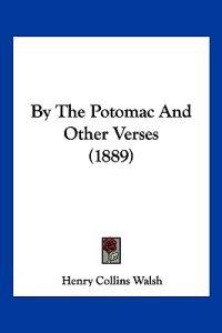 By the Potomac and Other Verses