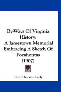 By-ways of Virginia History