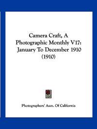 Camera Craft, a Photographic Monthly