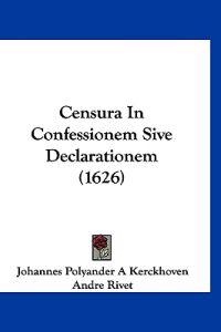 Censura in Confessionem Sive Declarationem