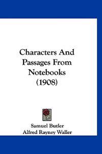 Characters and Passages from Notebooks