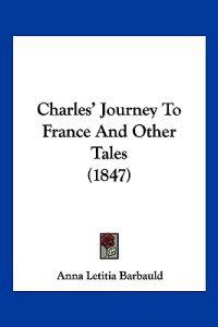 Charles' Journey to France and Other Tales