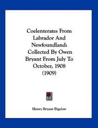 Coelenterates from Labrador and Newfoundland