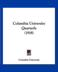 Columbia University Quarterly