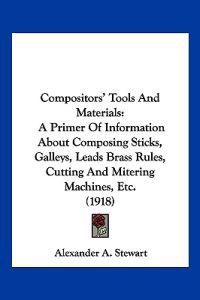 Compositors' Tools and Materials
