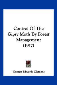 Control of the Gipsy Moth by Forest Management