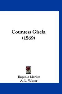Countess Gisela (1869)
