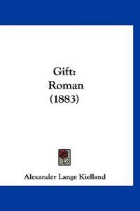 Kielland, A: Gift