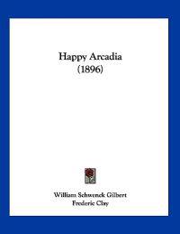 Happy Arcadia (1896)