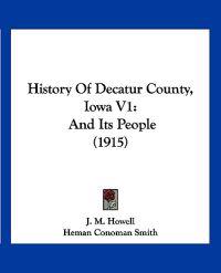 History Of Decatur County, Iowa V1