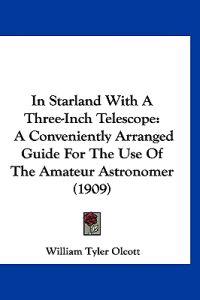 In Starland With A Three-Inch Telescope