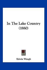 Bokomslag för "In The Lake Country (1880)"