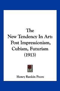 The New Tendency In Art