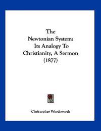 The Newtonian System